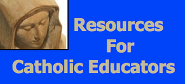Resources for Catholic Educators